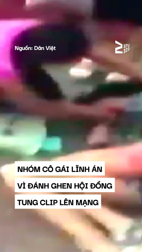 Phát tán clip đánh đập, lột quần áo tình địch, 3 cô gái trẻ lĩnh án