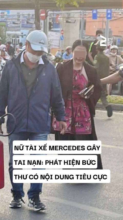 Vụ nữ tài xế Mercedes gây tai nạn: Phát hiện bức thư nội dung tiêu cực