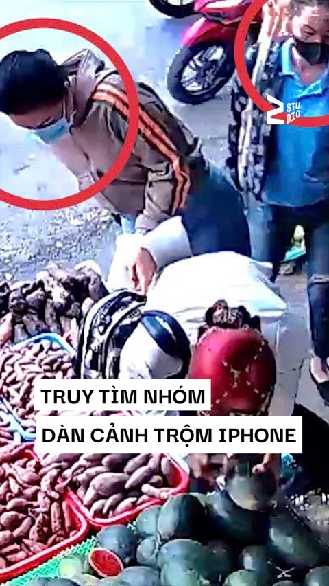 Tinh vi nhóm phụ nữ dàn cảnh trộm iPhone ở tiệm rau