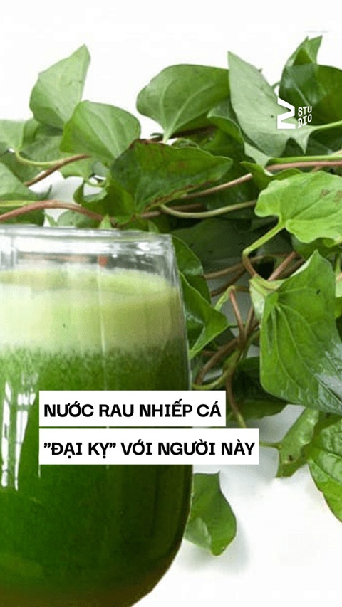 Nước ép rau diếp cá bổ dưỡng nhưng 'đại kỵ' với một số người